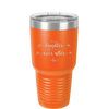 To Love Laughter and Happily Ever After - Laser Engraved Stainless Steel Drinkware - 1947 -