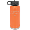 To Love Laughter and Happily Ever After - Laser Engraved Stainless Steel Drinkware - 1947 -