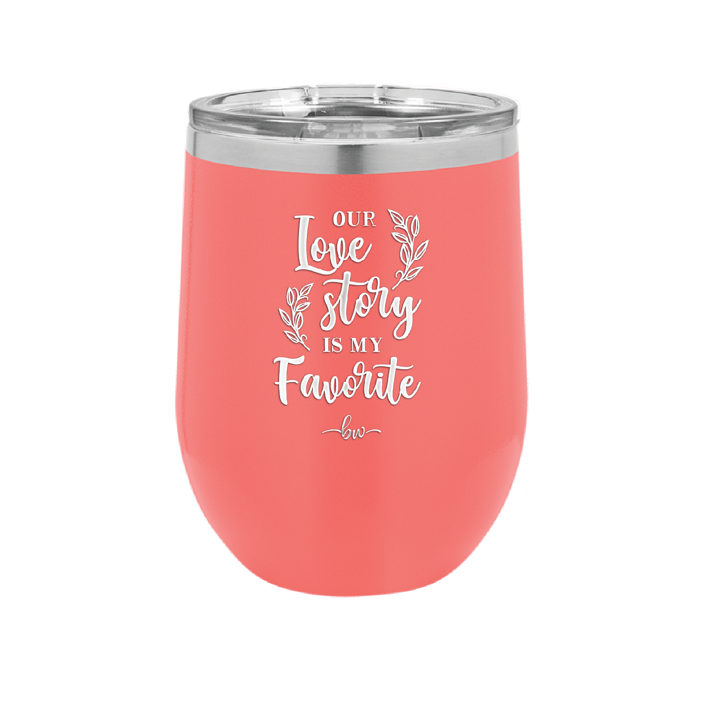 Our Love Story is My Favorite - Laser Engraved Stainless Steel Drinkware - 1948 -