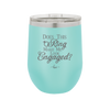 Does This Ring Make Me Look Engaged - Laser Engraved Stainless Steel Drinkware - 1949 -