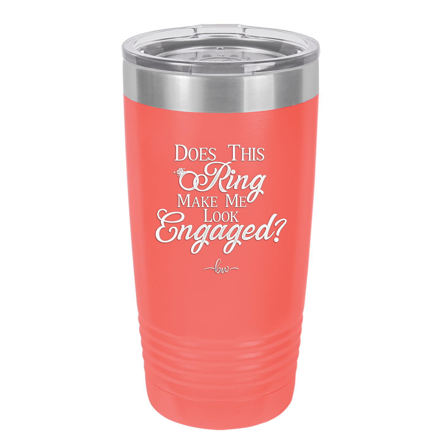 Does This Ring Make Me Look Engaged - Laser Engraved Stainless Steel Drinkware - 1949 -