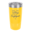 Does This Ring Make Me Look Engaged - Laser Engraved Stainless Steel Drinkware - 1949 -