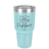 Does This Ring Make Me Look Engaged - Laser Engraved Stainless Steel Drinkware - 1949 -