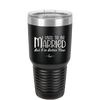 I Used to Be Married But I'm Better Now - Laser Engraved Stainless Steel Drinkware - 1953 -