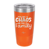 You Call it Chaos We Call it Family - Laser Engraved Stainless Steel Drinkware - 1955 -