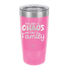You Call it Chaos We Call it Family - Laser Engraved Stainless Steel Drinkware - 1955 -
