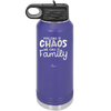You Call it Chaos We Call it Family - Laser Engraved Stainless Steel Drinkware - 1955 -