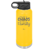 You Call it Chaos We Call it Family - Laser Engraved Stainless Steel Drinkware - 1955 -