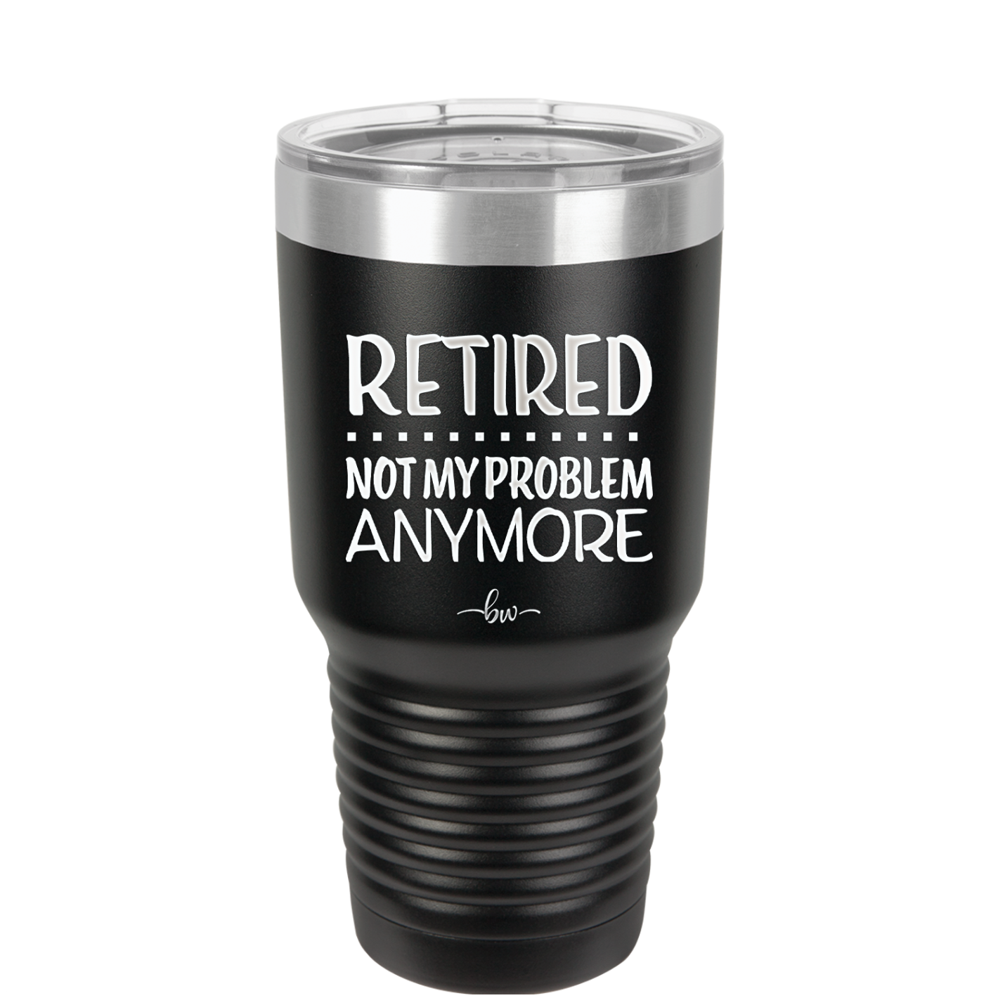 Retired Not My Problem Anymore - Laser Engraved Stainless Steel Drinkware - 1957 -