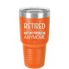 Retired Not My Problem Anymore - Laser Engraved Stainless Steel Drinkware - 1957 -