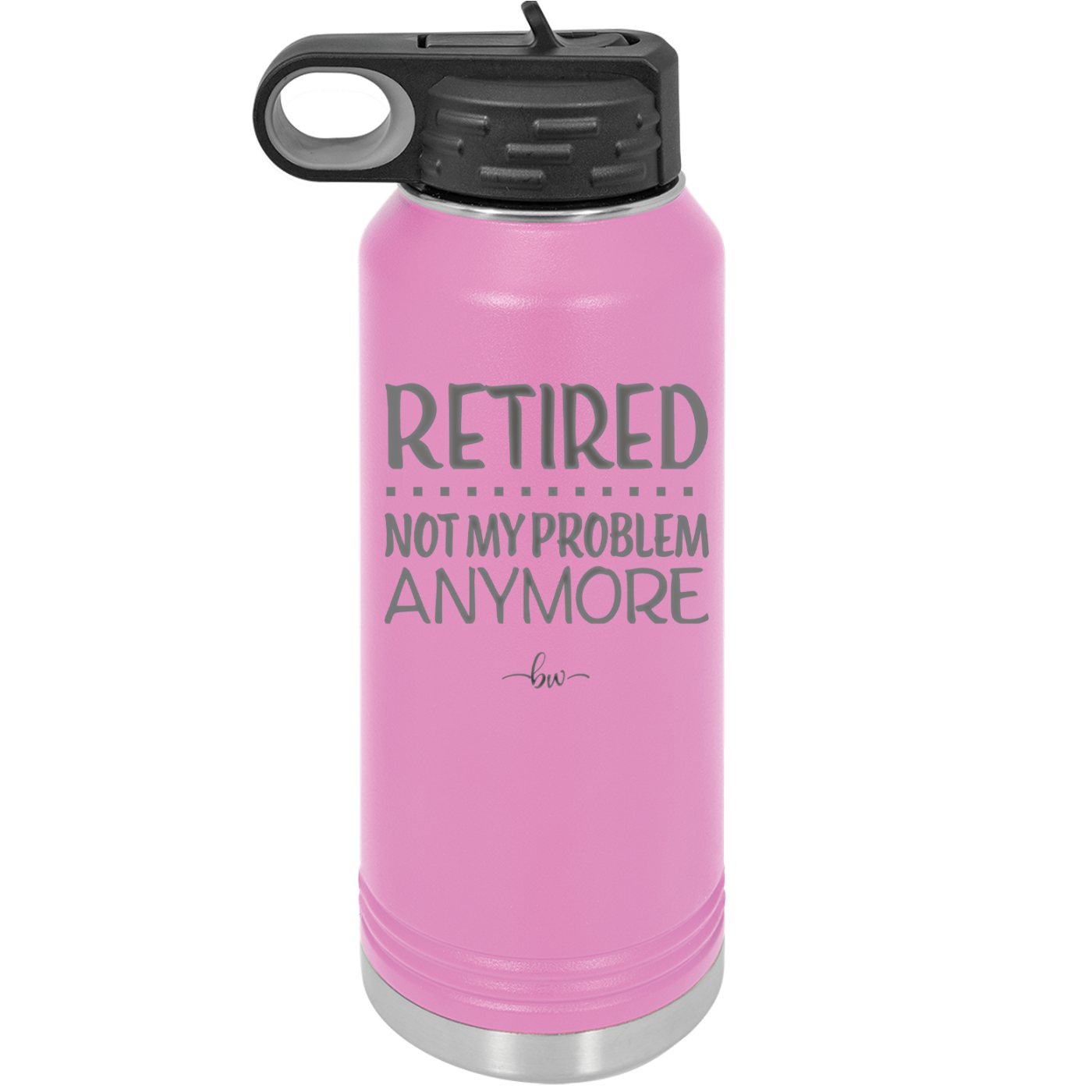 Retired Not My Problem Anymore - Laser Engraved Stainless Steel Drinkware - 1957 -