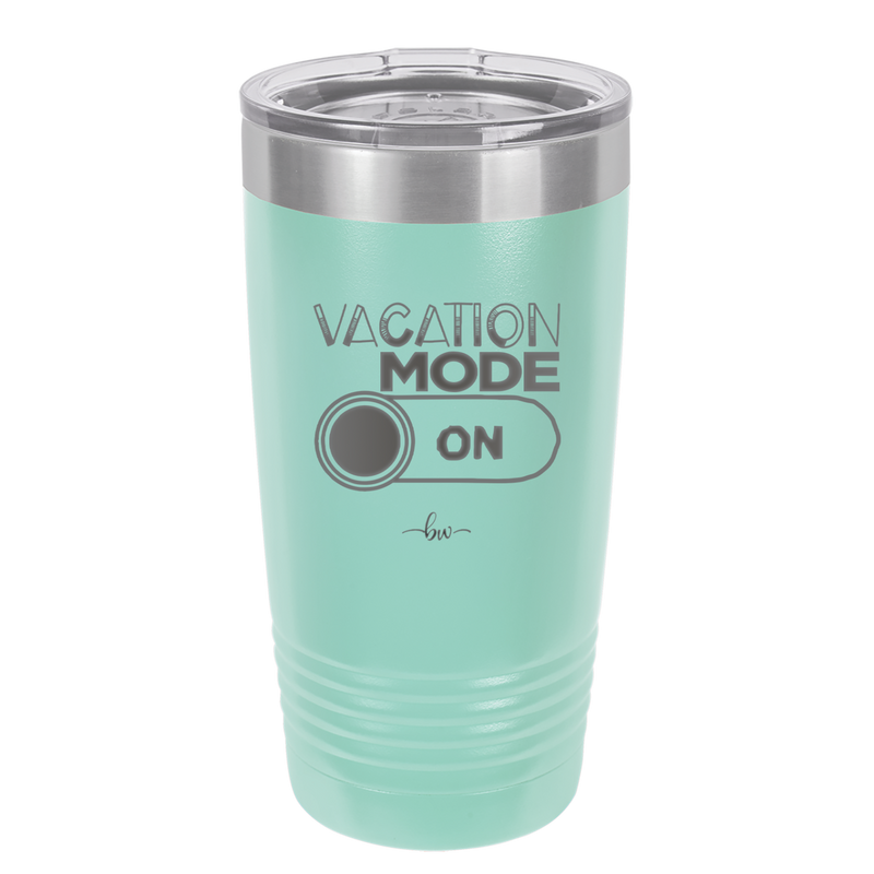 Vacaton Mode ON - Laser Engraved Stainless Steel Drinkware - 1958 -