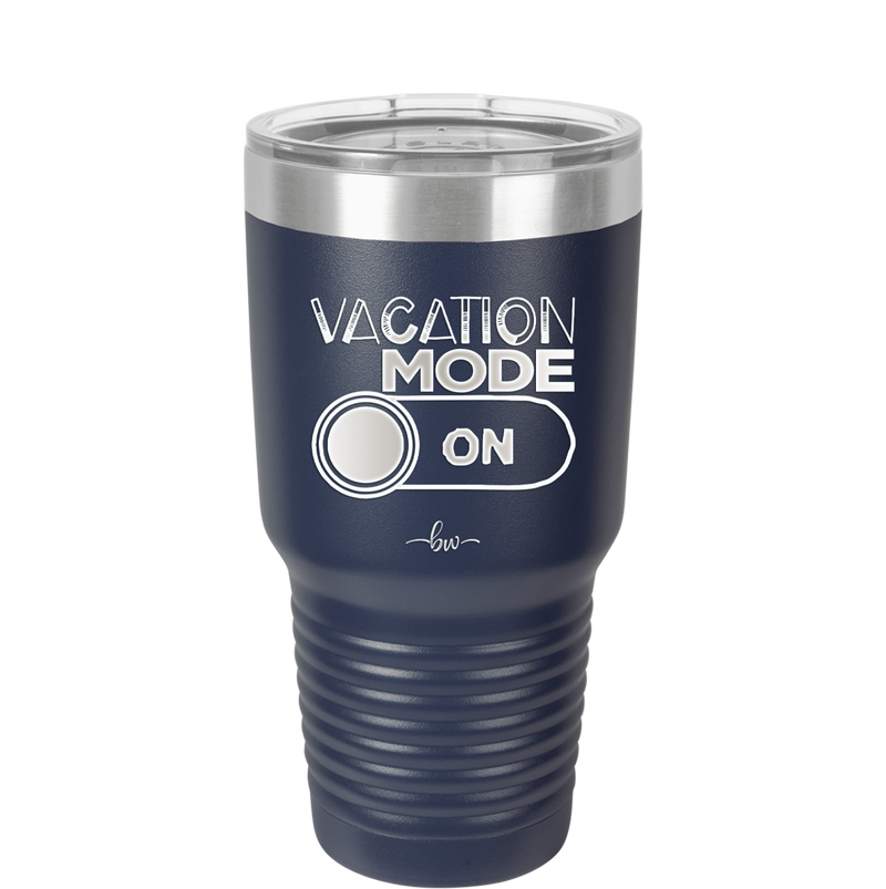 Vacaton Mode ON - Laser Engraved Stainless Steel Drinkware - 1958 -