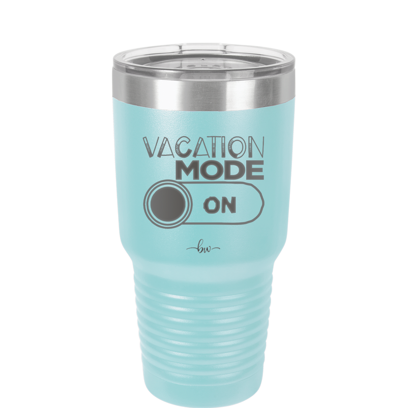 Vacaton Mode ON - Laser Engraved Stainless Steel Drinkware - 1958 -