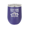 Everything I Touch Turns to Sold - Laser Engraved Stainless Steel Drinkware - 1959 -