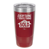 Everything I Touch Turns to Sold - Laser Engraved Stainless Steel Drinkware - 1959 -