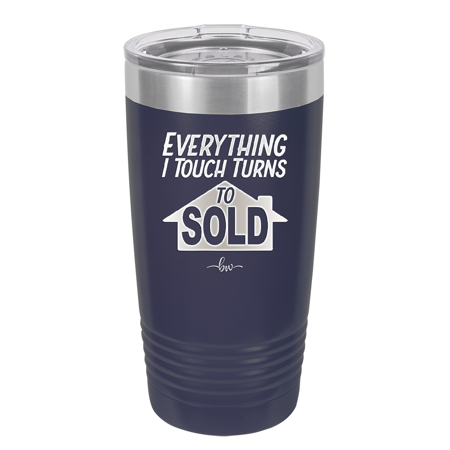 Everything I Touch Turns to Sold - Laser Engraved Stainless Steel Drinkware - 1959 -