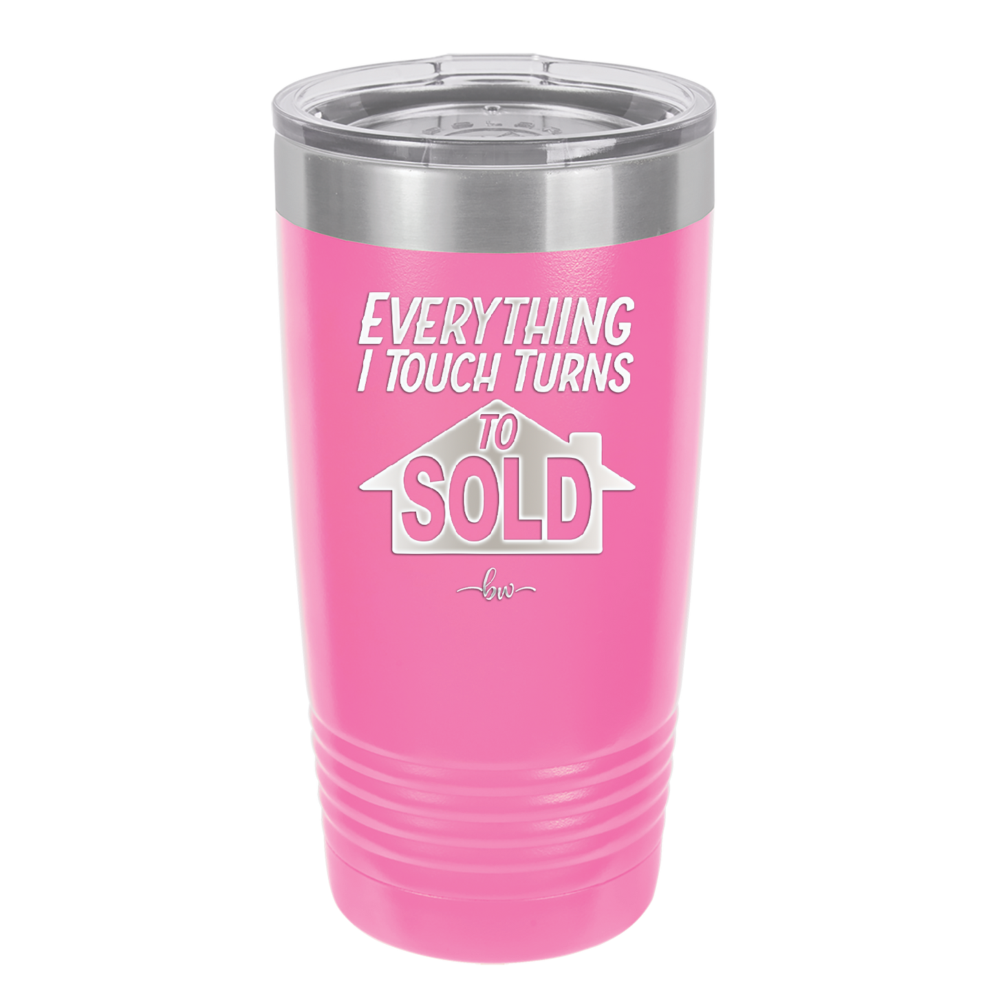Everything I Touch Turns to Sold - Laser Engraved Stainless Steel Drinkware - 1959 -