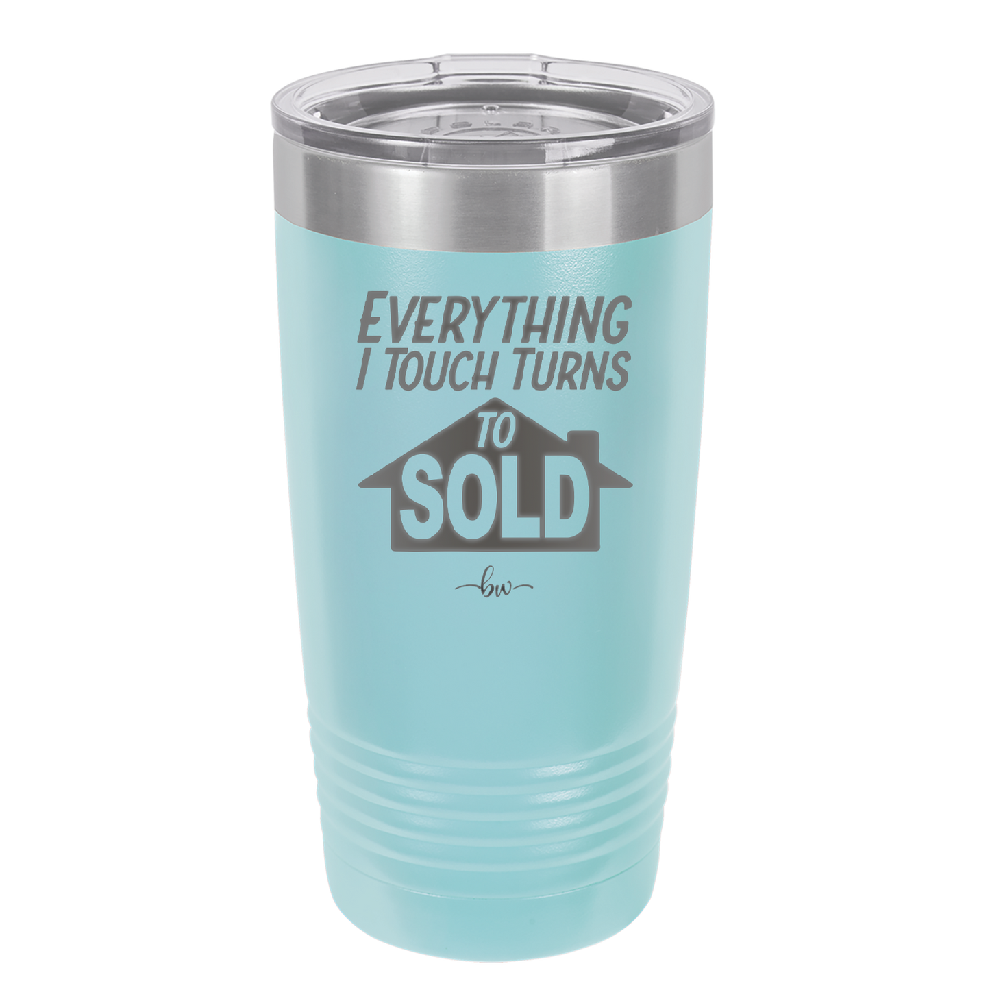 Everything I Touch Turns to Sold - Laser Engraved Stainless Steel Drinkware - 1959 -