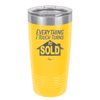 Everything I Touch Turns to Sold - Laser Engraved Stainless Steel Drinkware - 1959 -