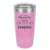 My Favorite People Call Me Mom - Laser Engraved Stainless Steel Drinkware - 1961 -