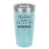 My Favorite People Call Me Mom - Laser Engraved Stainless Steel Drinkware - 1961 -