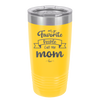 My Favorite People Call Me Mom - Laser Engraved Stainless Steel Drinkware - 1961 -