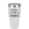 My Favorite People Call Me Mom - Laser Engraved Stainless Steel Drinkware - 1961 -