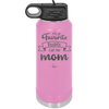 My Favorite People Call Me Mom - Laser Engraved Stainless Steel Drinkware - 1961 -
