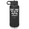 Don't Make Me Use My Mom Voice - Laser Engraved Stainless Steel Drinkware - 1962 -