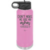 Don't Make Me Use My Mom Voice - Laser Engraved Stainless Steel Drinkware - 1962 -