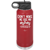 Don't Make Me Use My Mom Voice - Laser Engraved Stainless Steel Drinkware - 1962 -