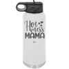 Hot Mess Mama - Laser Engraved Stainless Steel Drinkware - 1963 -