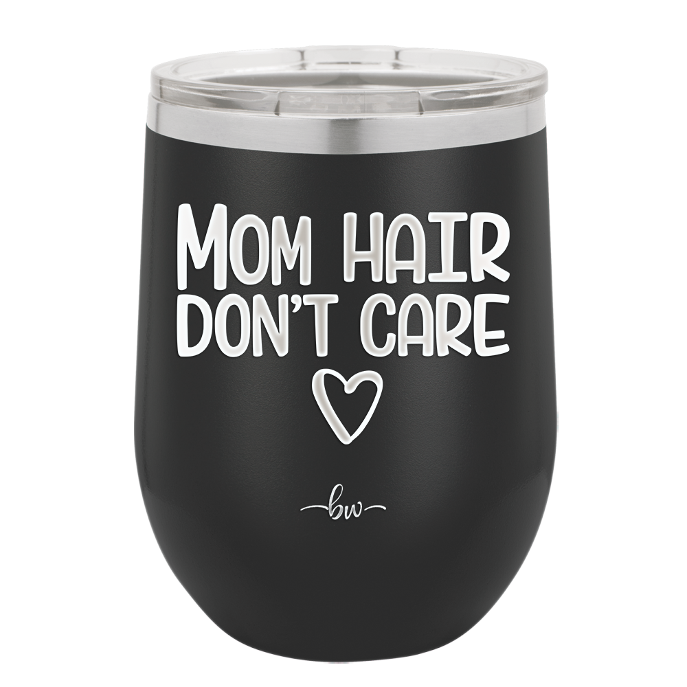 Mom Hair Don't Care - Laser Engraved Stainless Steel Drinkware - 1964 -