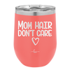 Mom Hair Don't Care - Laser Engraved Stainless Steel Drinkware - 1964 -