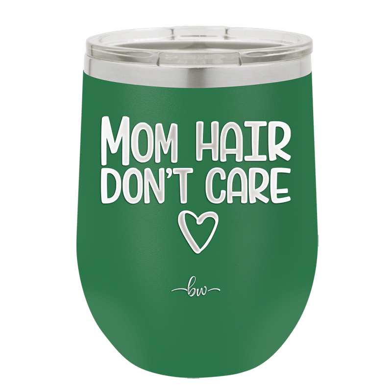 Mom Hair Don't Care - Laser Engraved Stainless Steel Drinkware - 1964 -