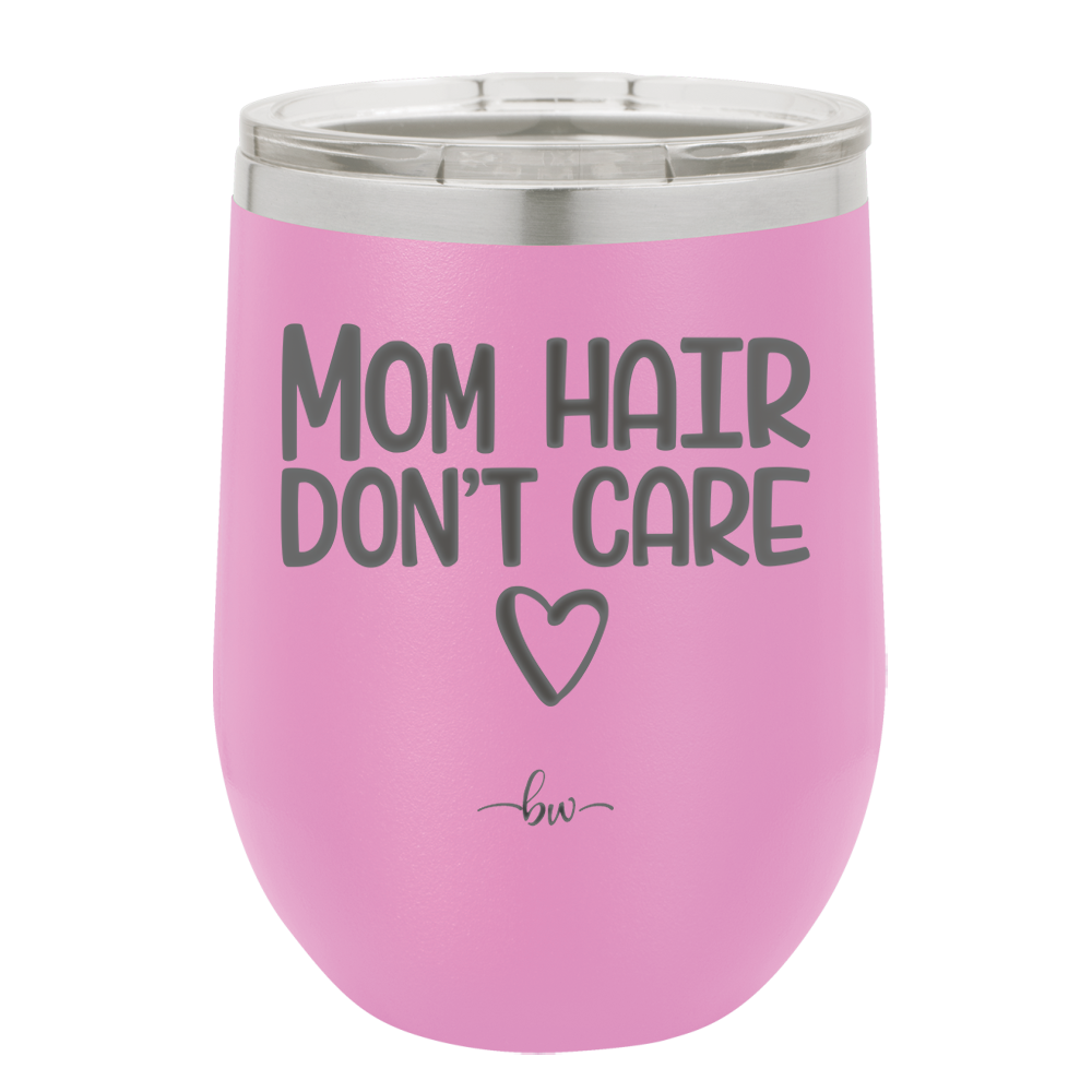 Mom Hair Don't Care - Laser Engraved Stainless Steel Drinkware - 1964 -
