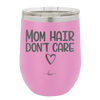 Mom Hair Don't Care - Laser Engraved Stainless Steel Drinkware - 1964 -