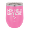 Mom Hair Don't Care - Laser Engraved Stainless Steel Drinkware - 1964 -