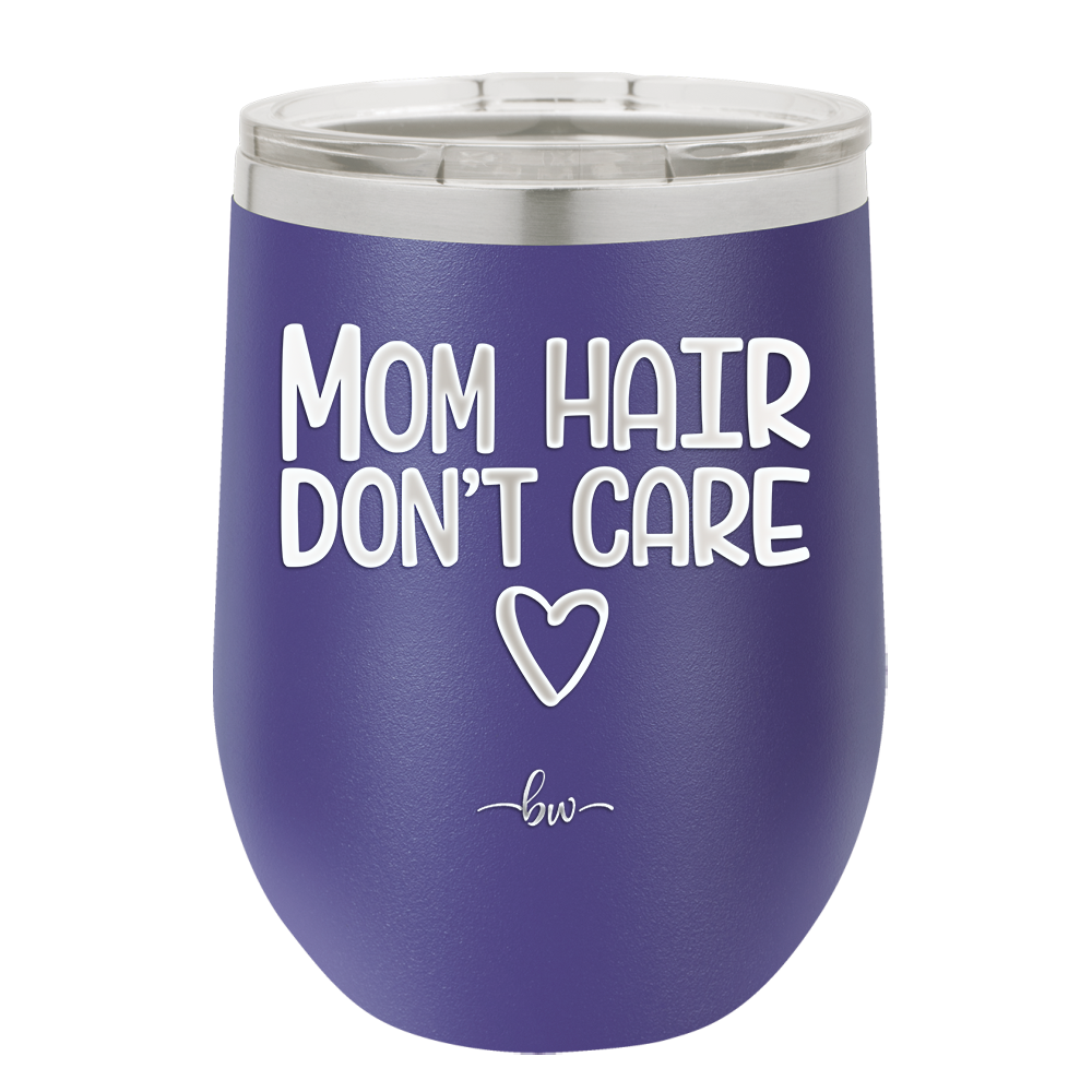 Mom Hair Don't Care - Laser Engraved Stainless Steel Drinkware - 1964 -