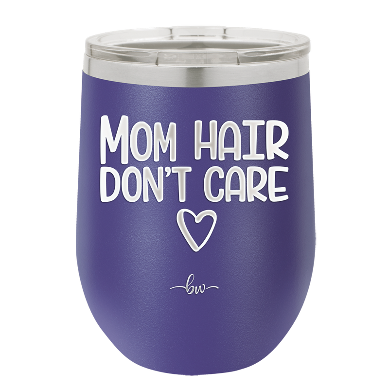 Mom Hair Don't Care - Laser Engraved Stainless Steel Drinkware - 1964 -