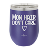 Mom Hair Don't Care - Laser Engraved Stainless Steel Drinkware - 1964 -