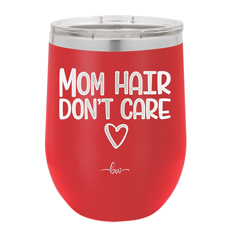 Mom Hair Don't Care - Laser Engraved Stainless Steel Drinkware - 1964 -