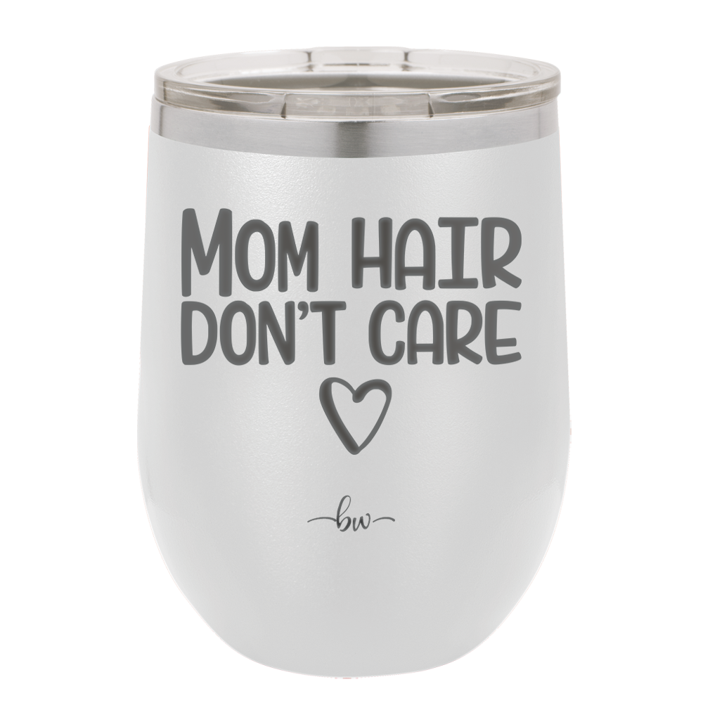 Mom Hair Don't Care - Laser Engraved Stainless Steel Drinkware - 1964 -