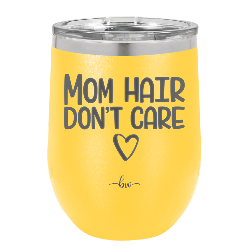 Mom Hair Don't Care - Laser Engraved Stainless Steel Drinkware - 1964 -