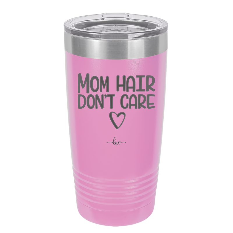 Mom Hair Don't Care - Laser Engraved Stainless Steel Drinkware - 1964 -
