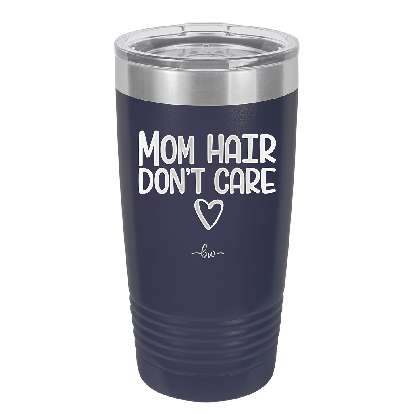 Mom Hair Don't Care - Laser Engraved Stainless Steel Drinkware - 1964 -