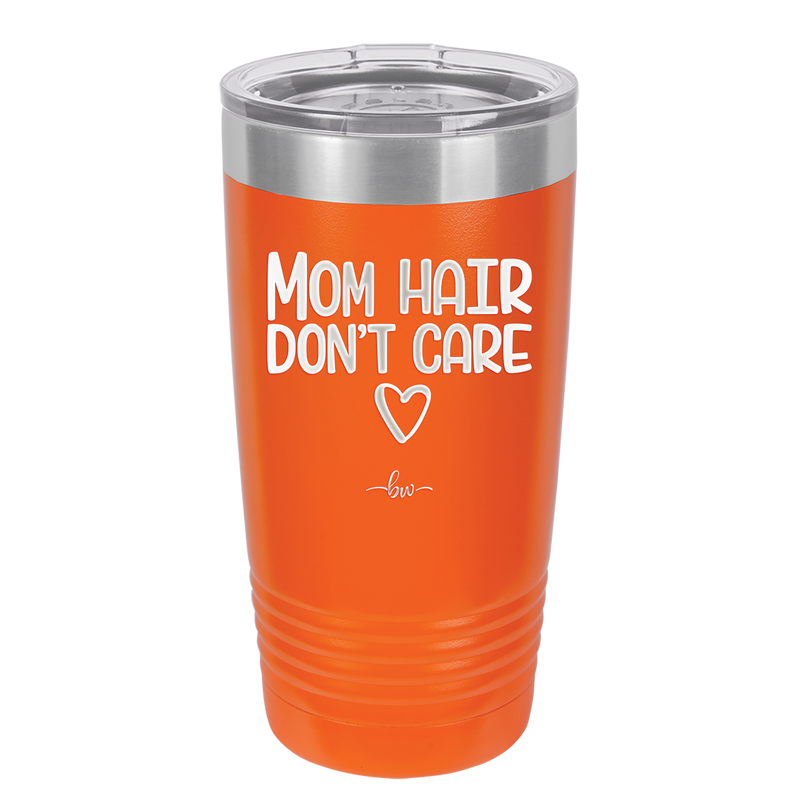 Mom Hair Don't Care - Laser Engraved Stainless Steel Drinkware - 1964 -