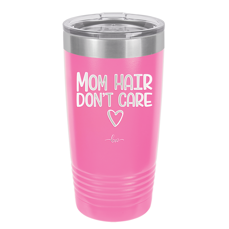 Mom Hair Don't Care - Laser Engraved Stainless Steel Drinkware - 1964 -