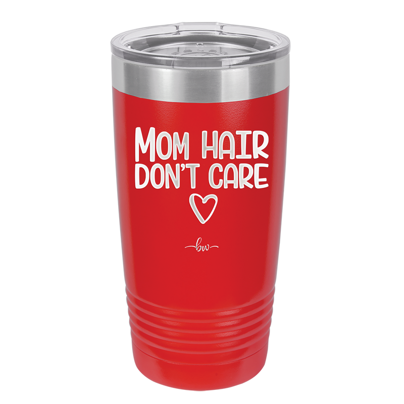 Mom Hair Don't Care - Laser Engraved Stainless Steel Drinkware - 1964 -